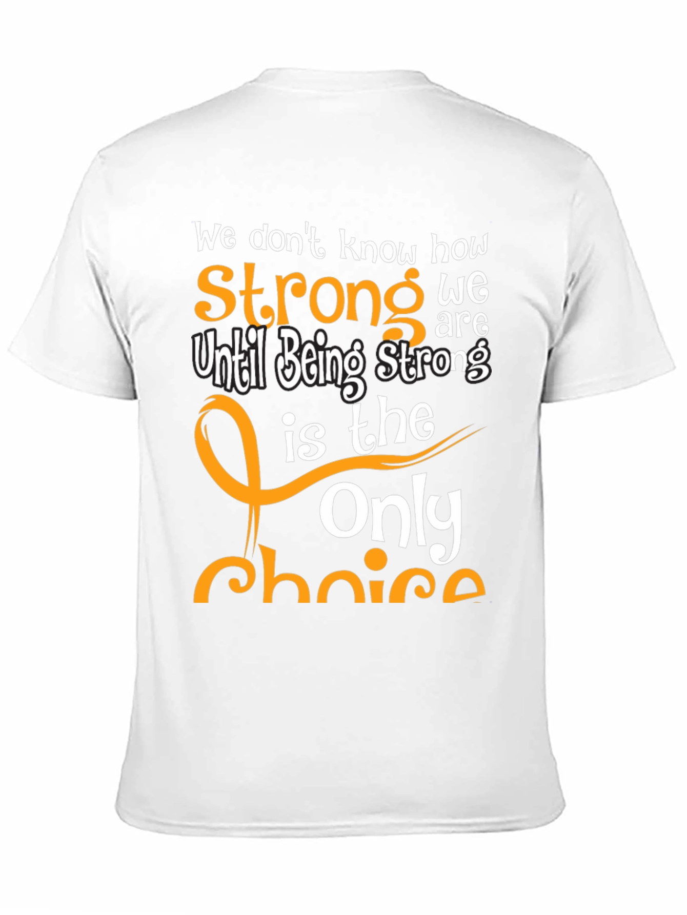 Inspirational Strong T-Shirt
