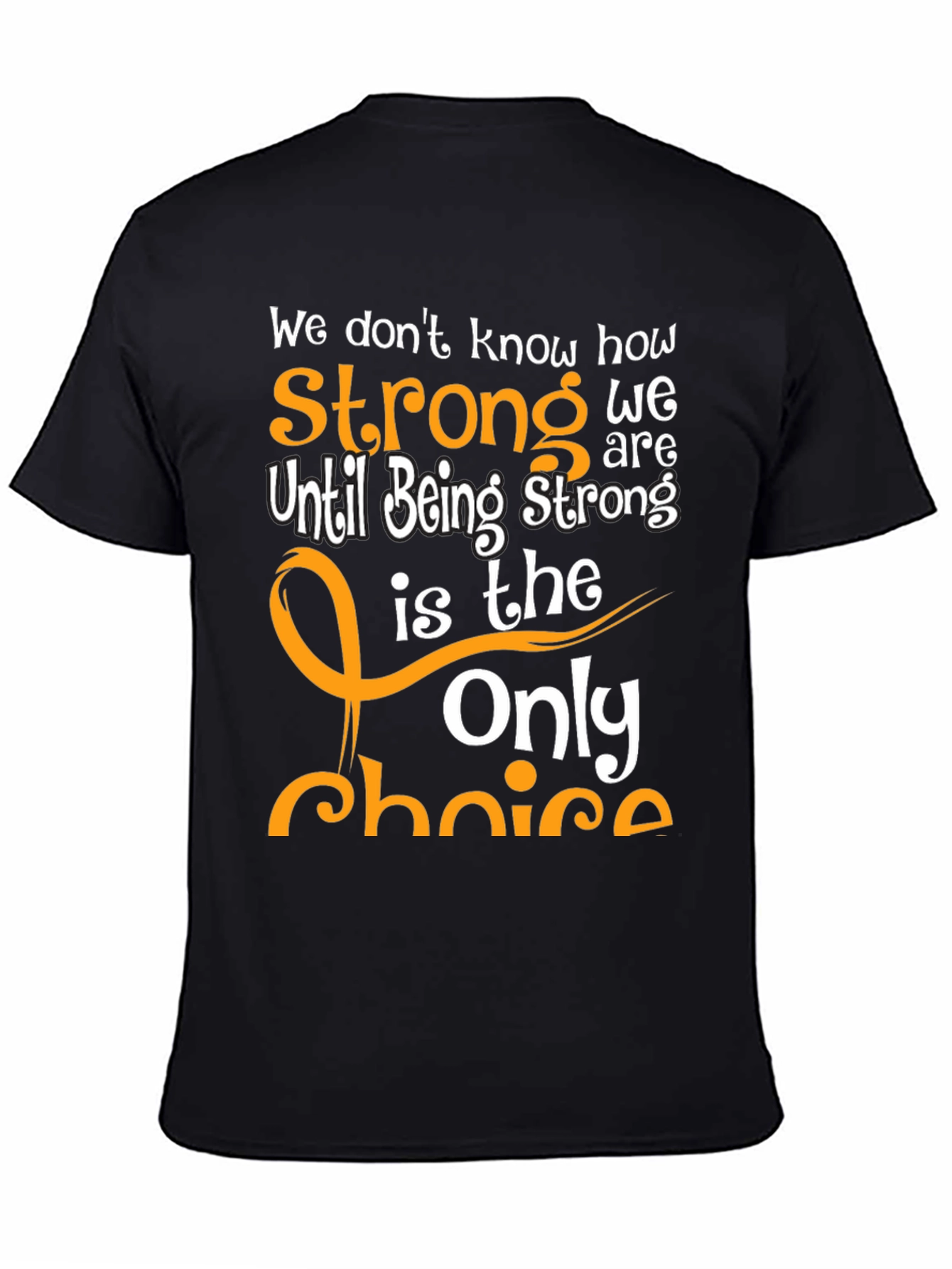 Inspirational Strong T-Shirt