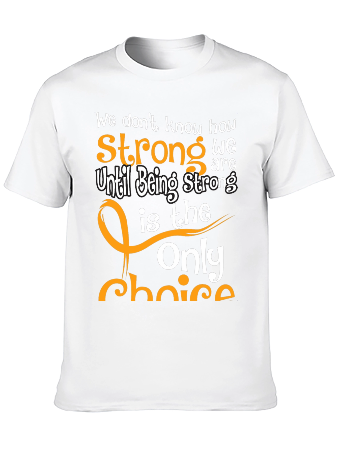 Inspirational Strong T-Shirt