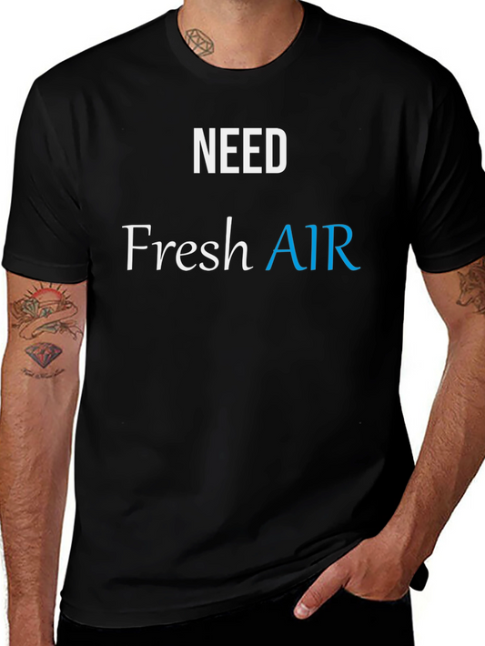 Need Fresh Air Black T-Shirt