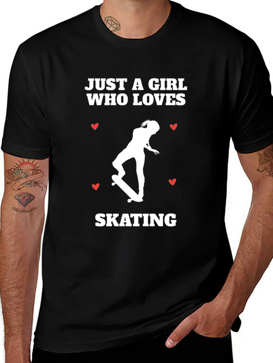 Skating Girl T-Shirt - Just a Girl Who Loves Skating