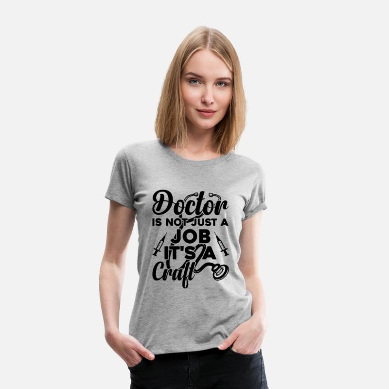 Doctor Is Not Just A Job It's A Craft - Doctor