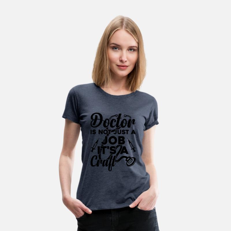 Doctor Is Not Just A Job It's A Craft - Doctor