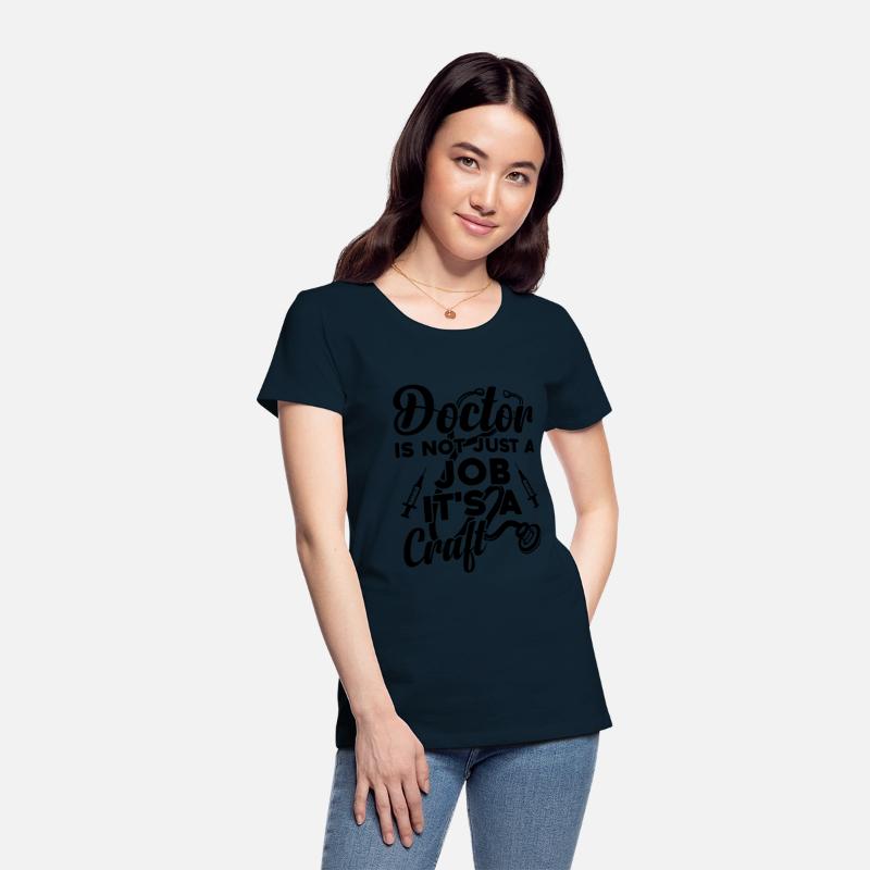 Doctor Is Not Just A Job It's A Craft - Doctor