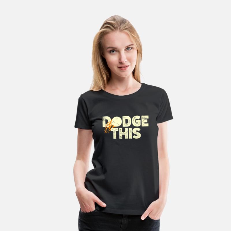 Dodge This Sport Dodgeballer Dodgeball Player