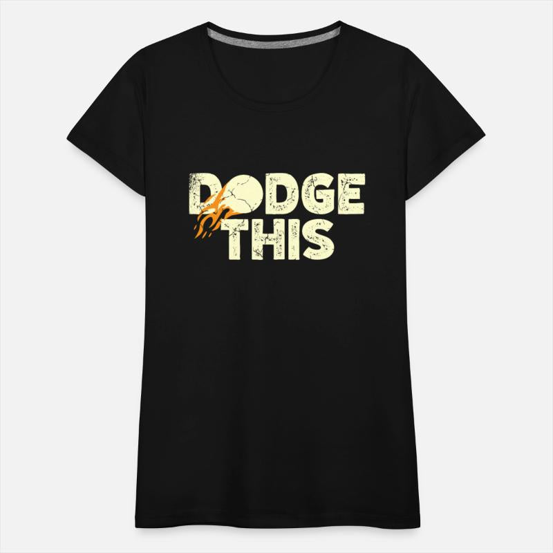 Dodge This Sport Dodgeballer Dodgeball Player