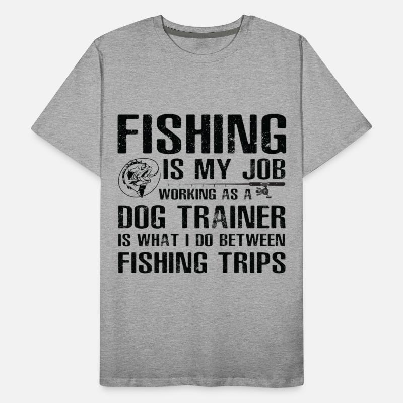 Dog Trainer Funny Fishing