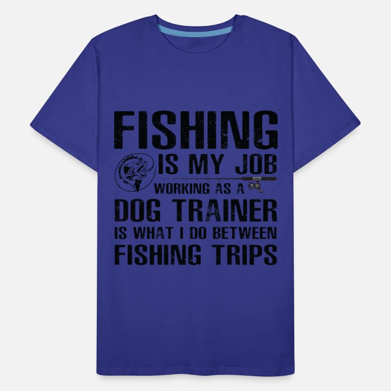 Dog Trainer Funny Fishing