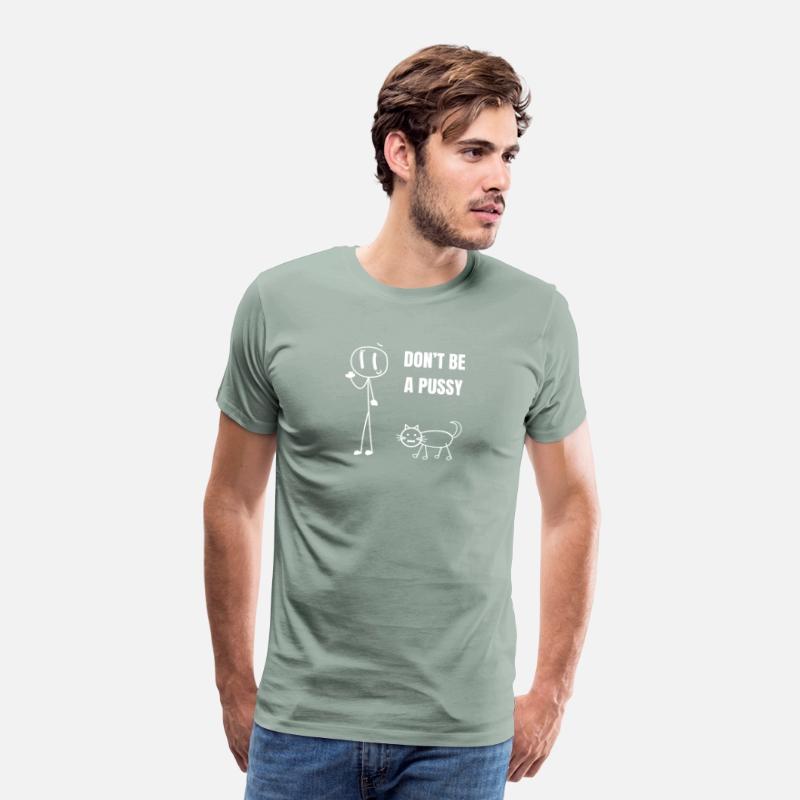 Don't Be a Pussy