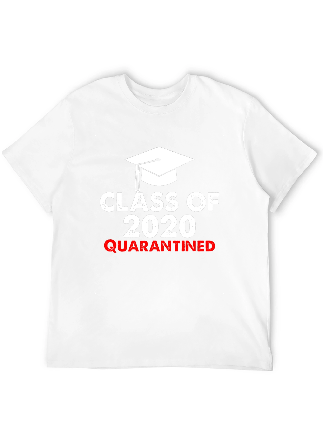 Class of 2020 Quarantined T-Shirt