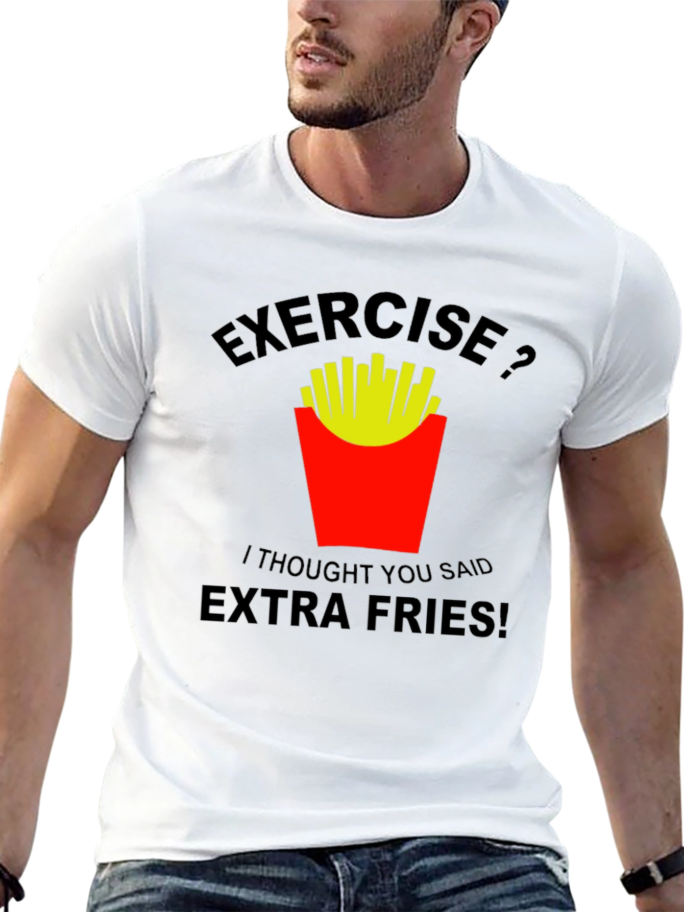 Exercise? Extra Fries! Graphic T-Shirt