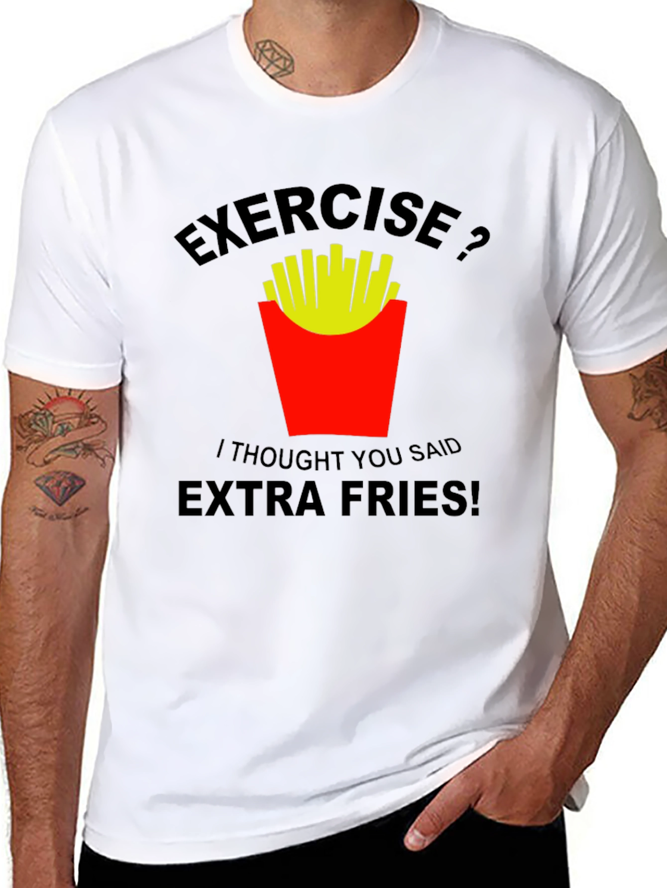 Exercise? Extra Fries! Graphic T-Shirt