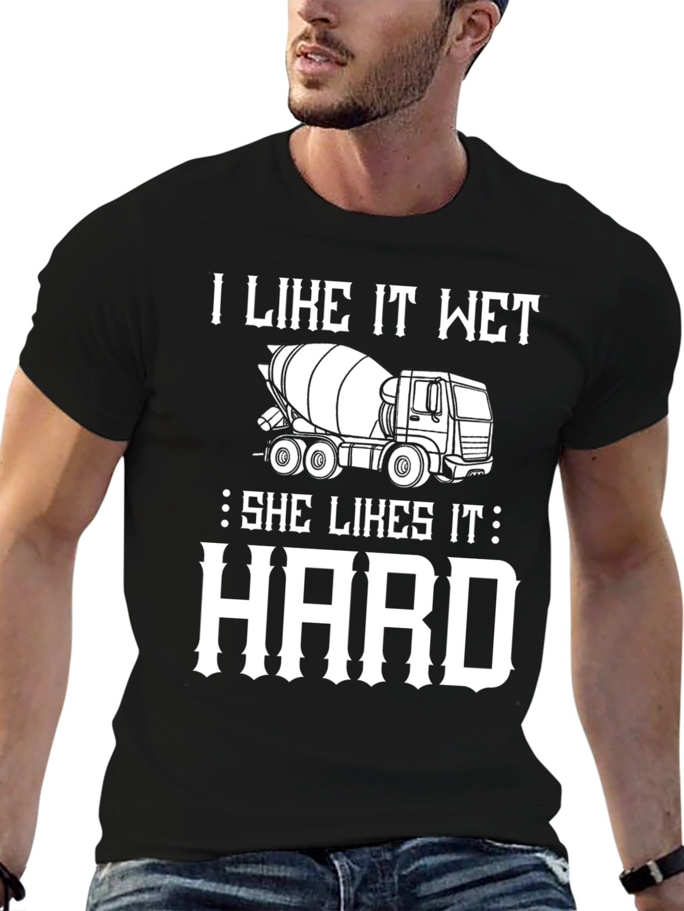 I Like It Wet Cement Truck Graphic T-Shirt