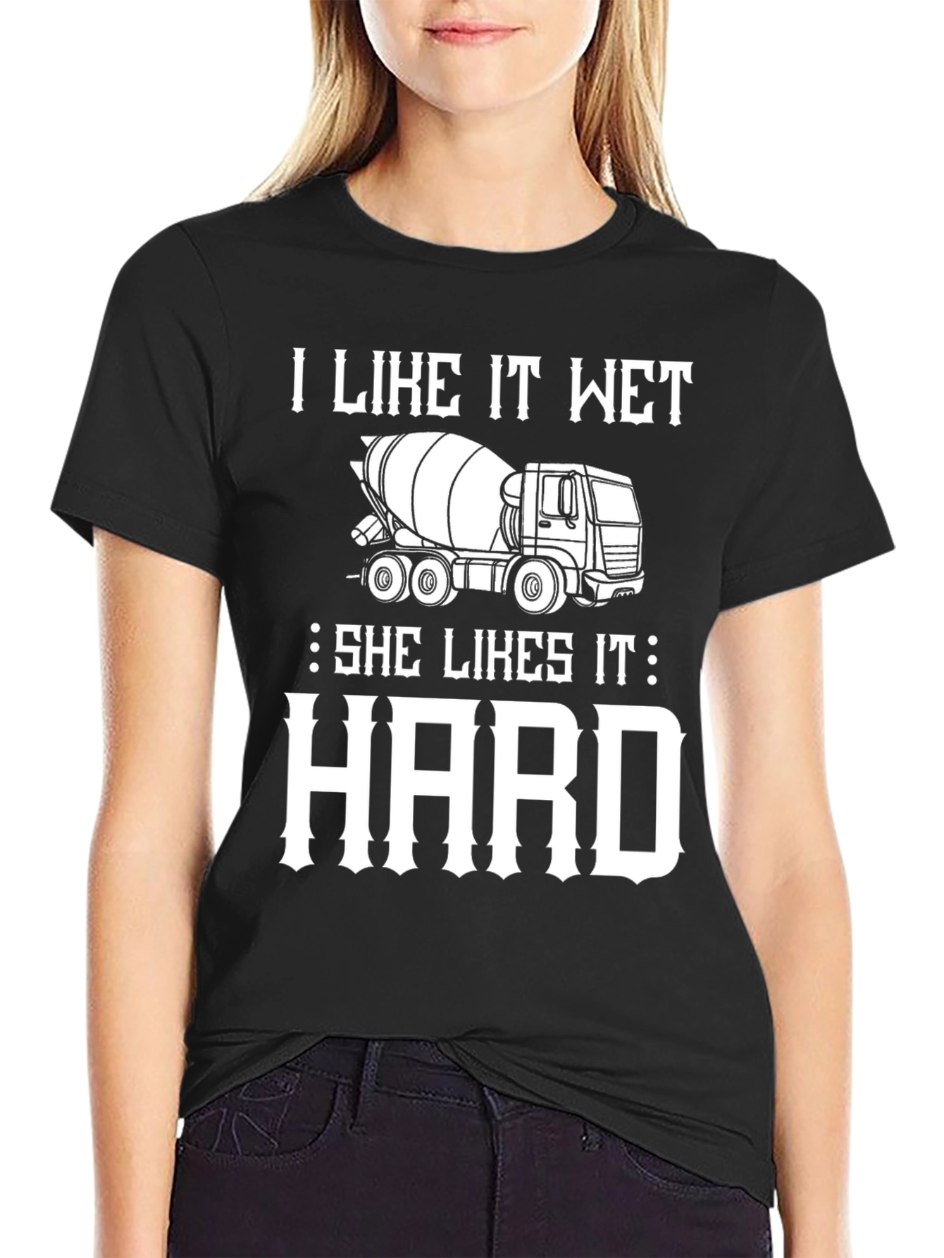 I Like It Wet Cement Truck Graphic T-Shirt