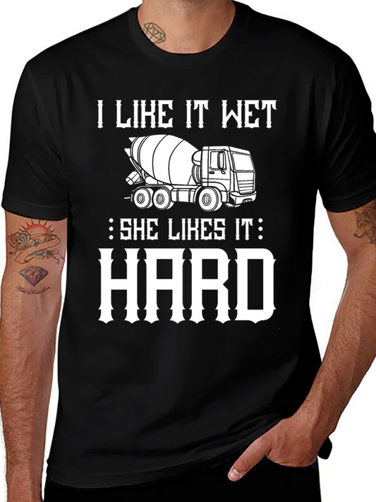 I Like It Wet Cement Truck Graphic T-Shirt