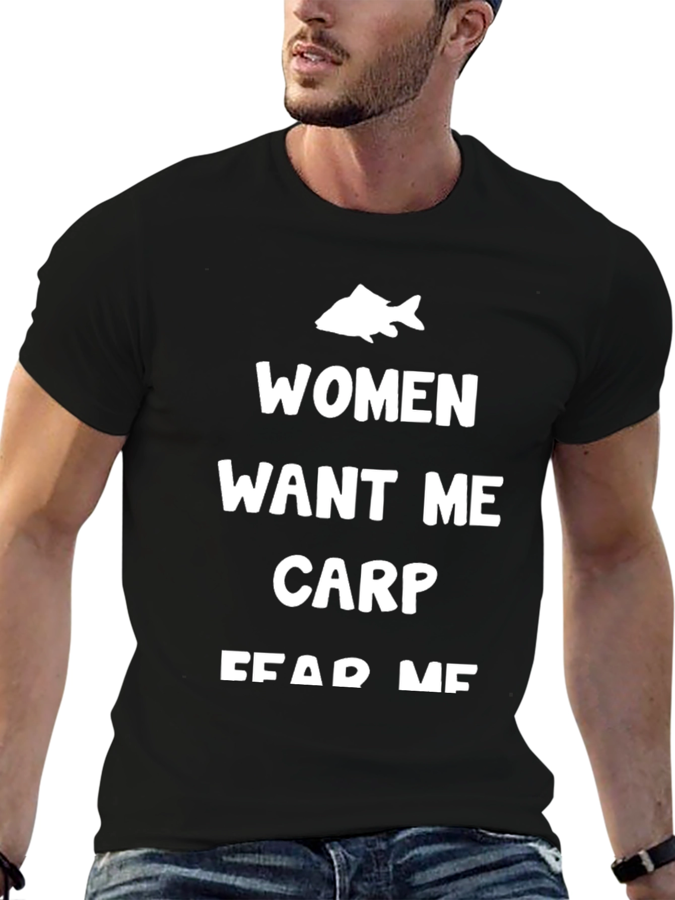 Women Want Me Carp Fear Me Funny Fishing T-Shirt