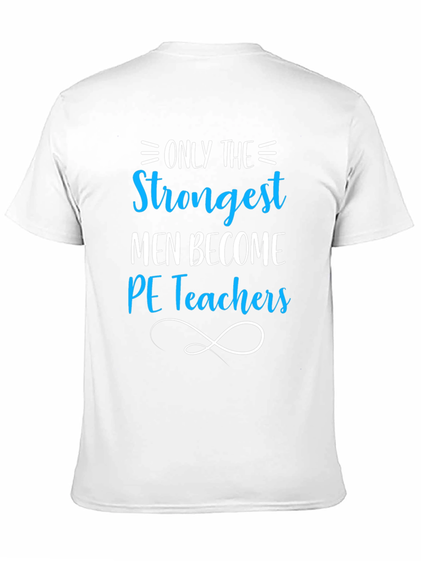 Strongest Men PE Teachers Black T-Shirt