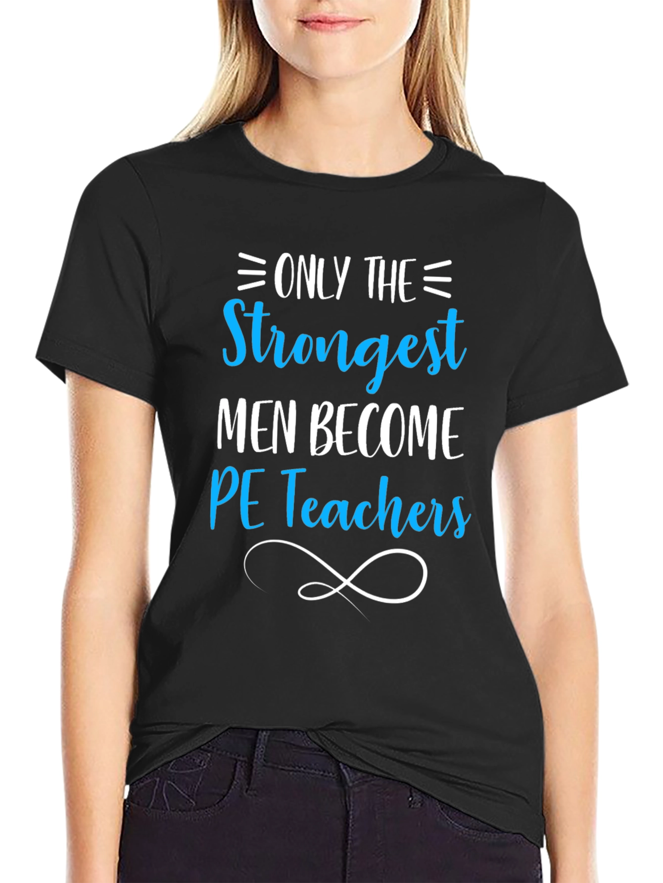 Strongest Men PE Teachers Black T-Shirt