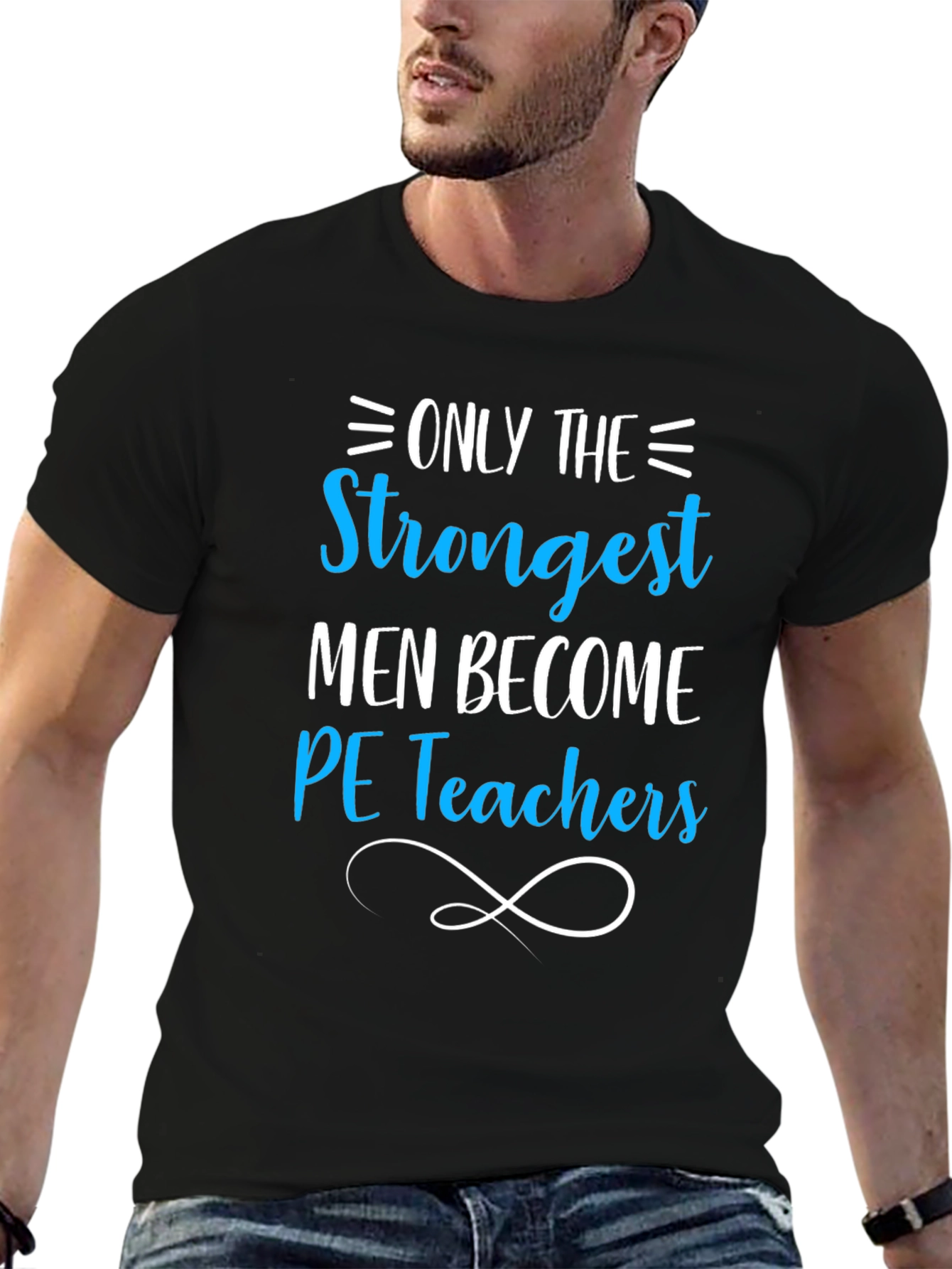 Strongest Men PE Teachers Black T-Shirt
