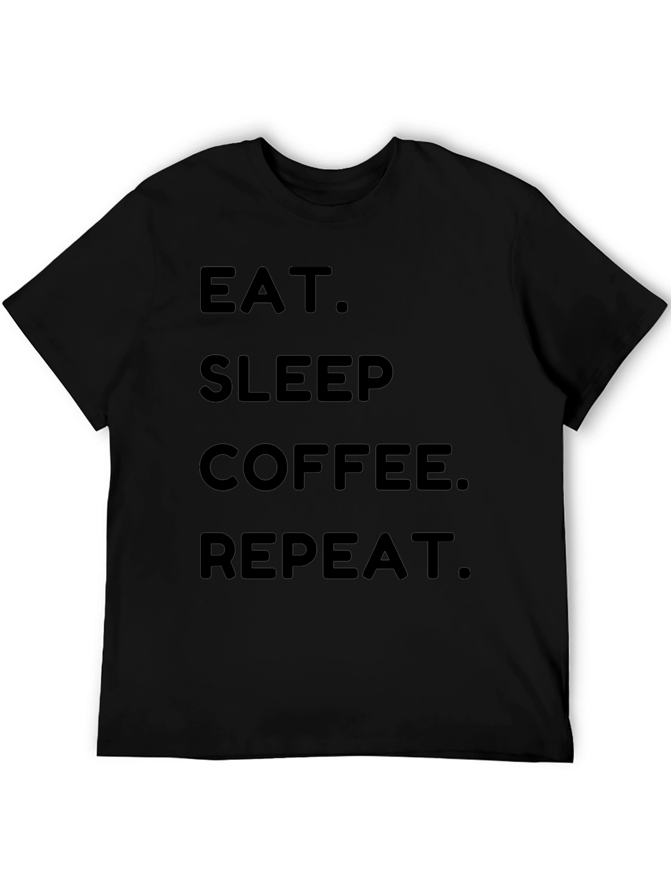 Eat Sleep Coffee Repeat Black T-Shirt