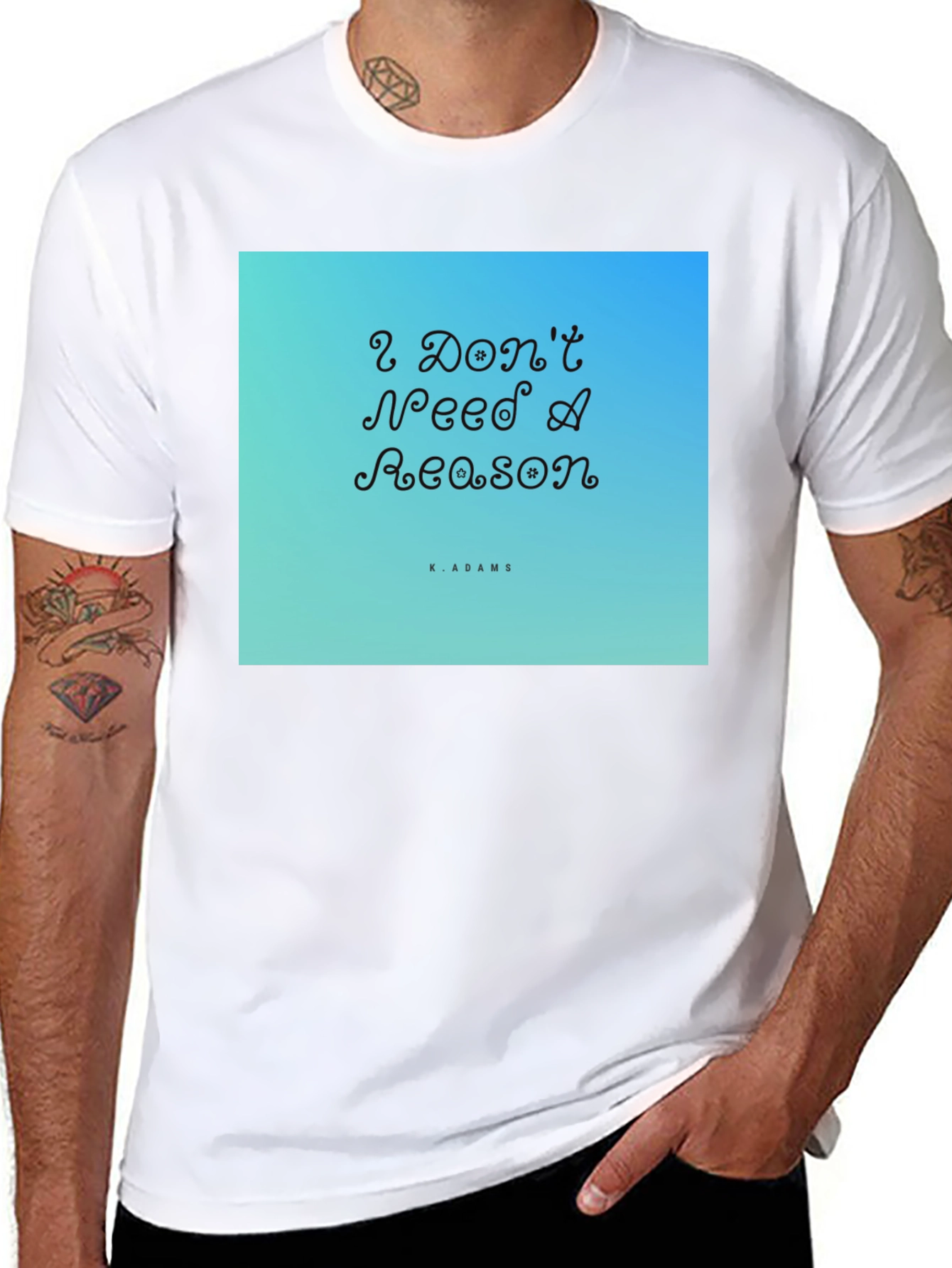 I Dont Need A Reason Graphic T-Shirt
