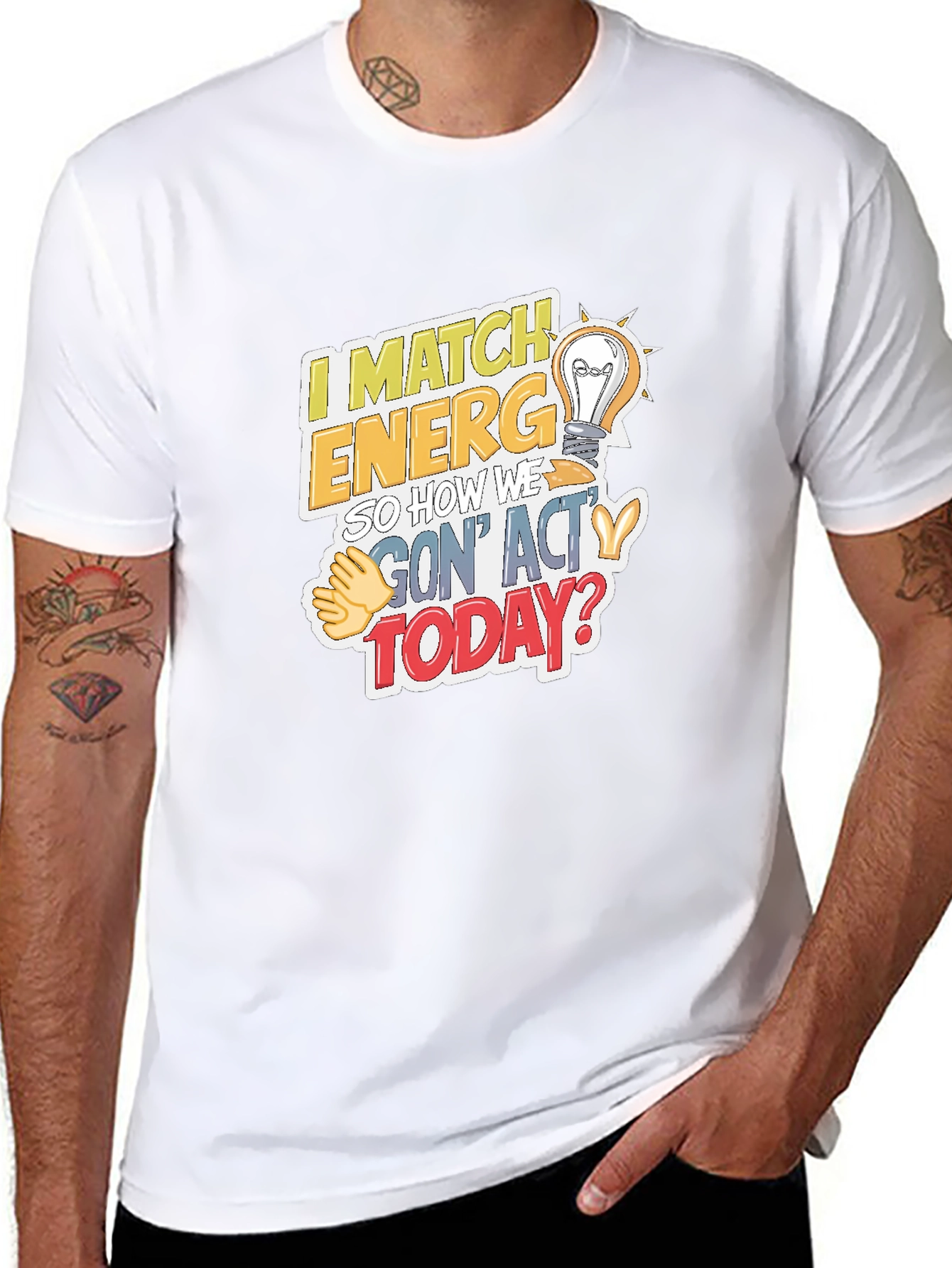 I Match Energy Graphic Tee