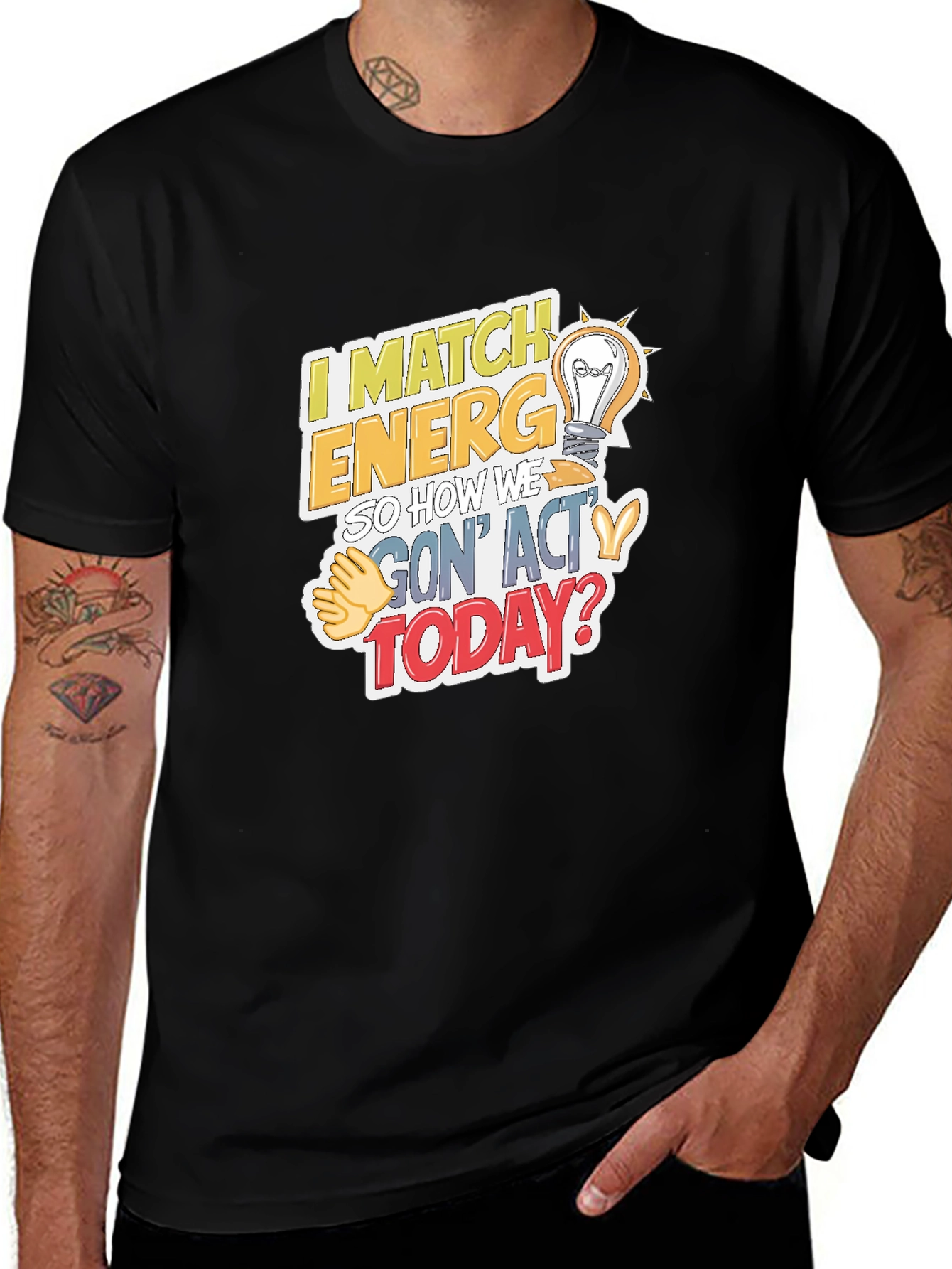 I Match Energy Graphic Tee