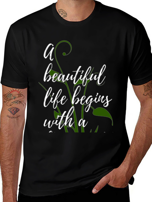 Beautiful Life Begins T-Shirt