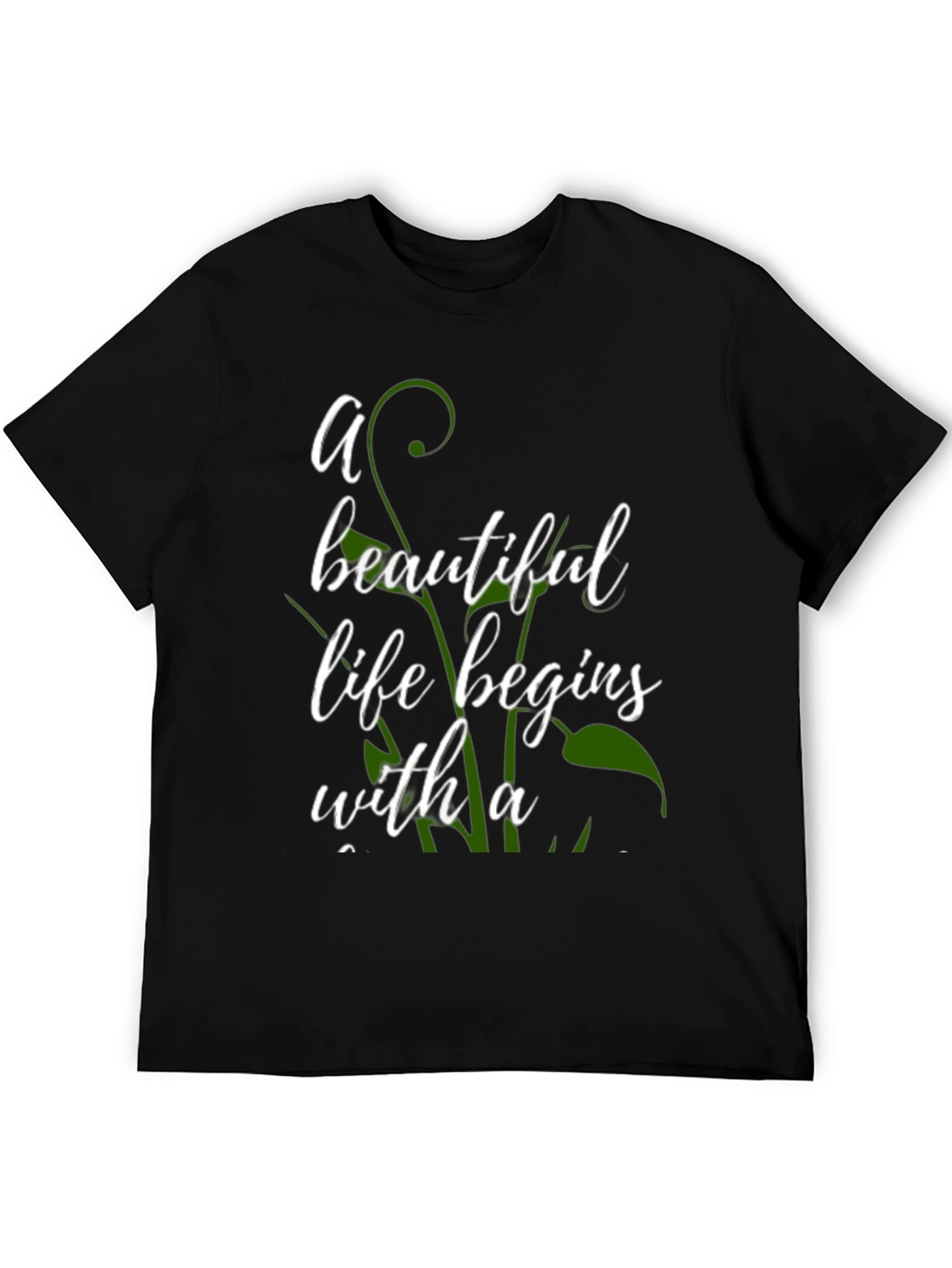 Beautiful Life Begins T-Shirt