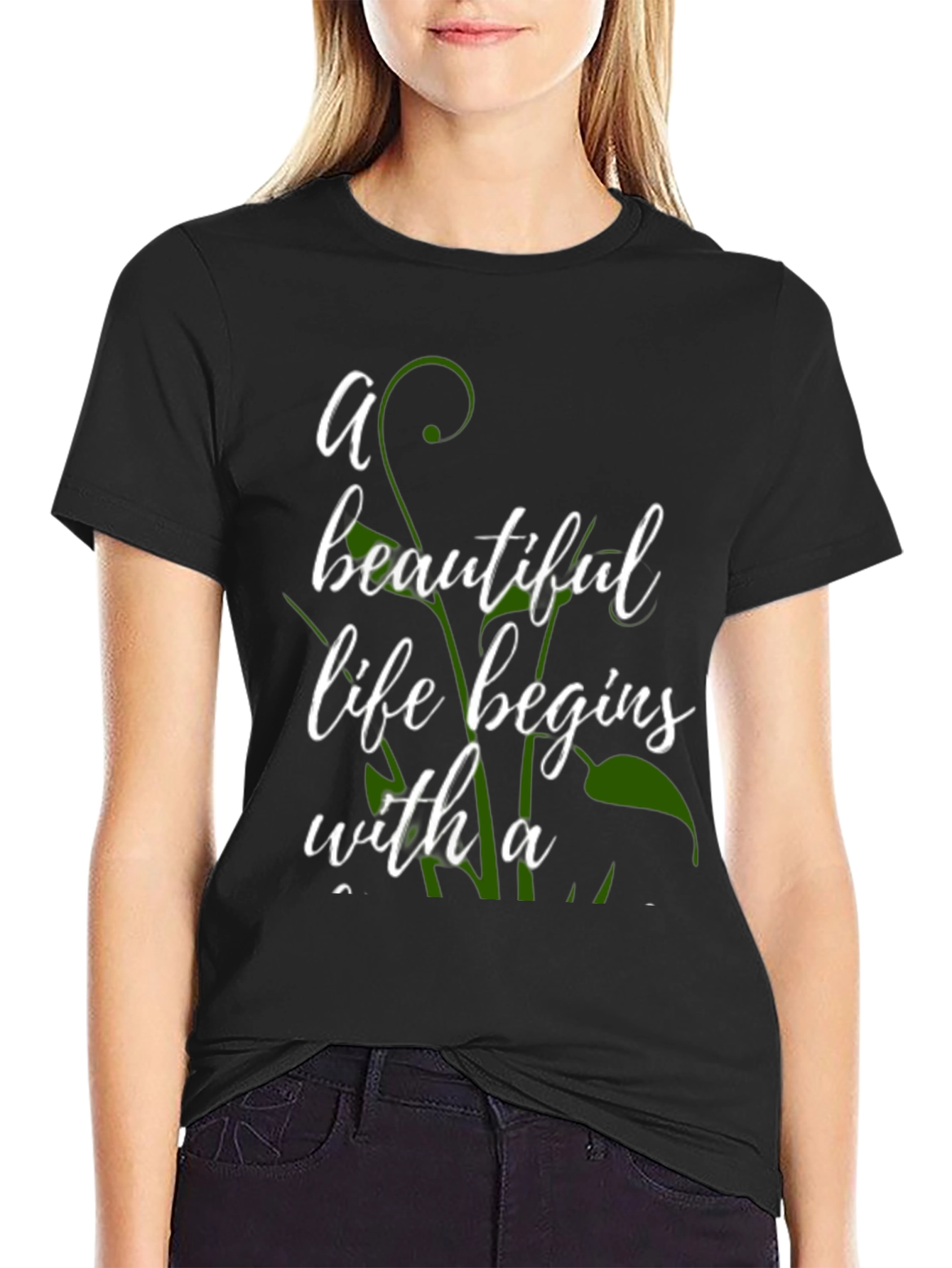 Beautiful Life Begins T-Shirt