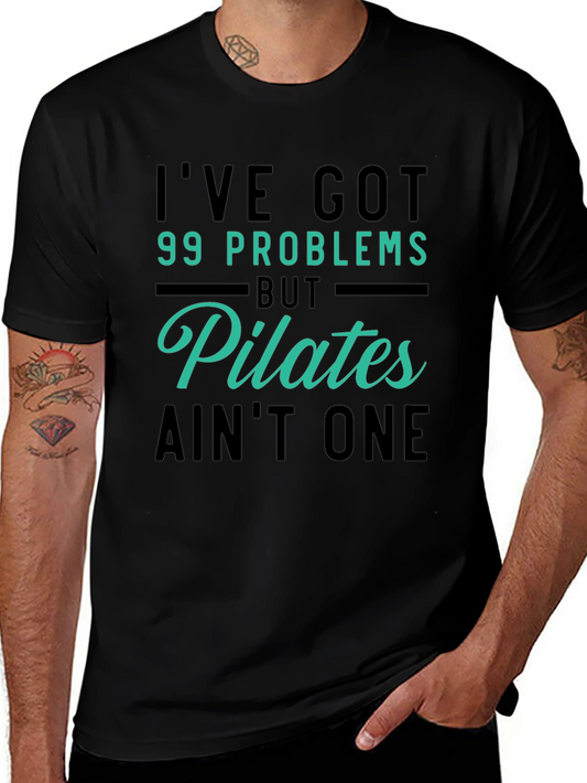 Pilates Lover Graphic T-Shirt - 99 Problems Aint One