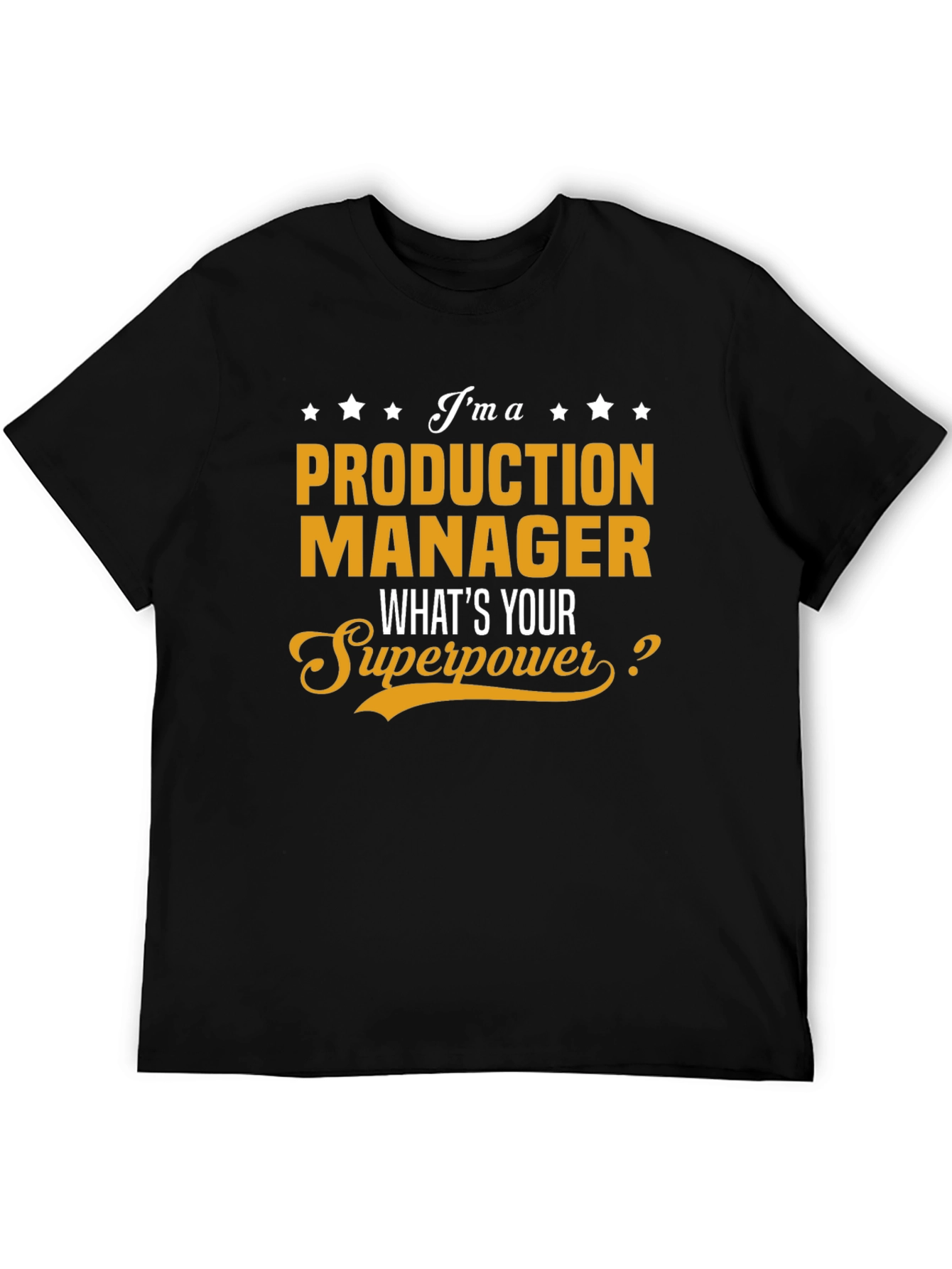 Production Manager Superpower T-Shirt