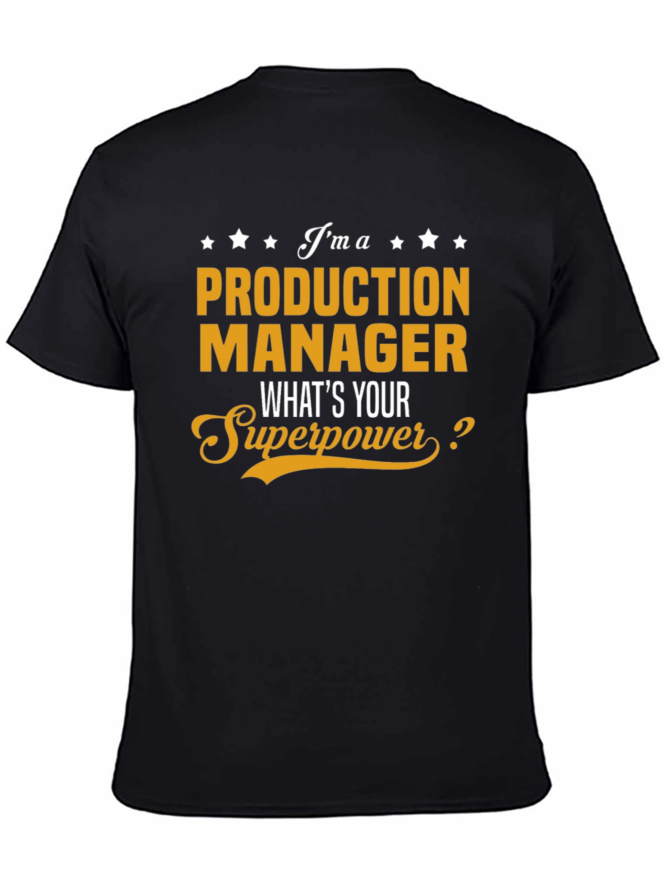 Production Manager Superpower T-Shirt