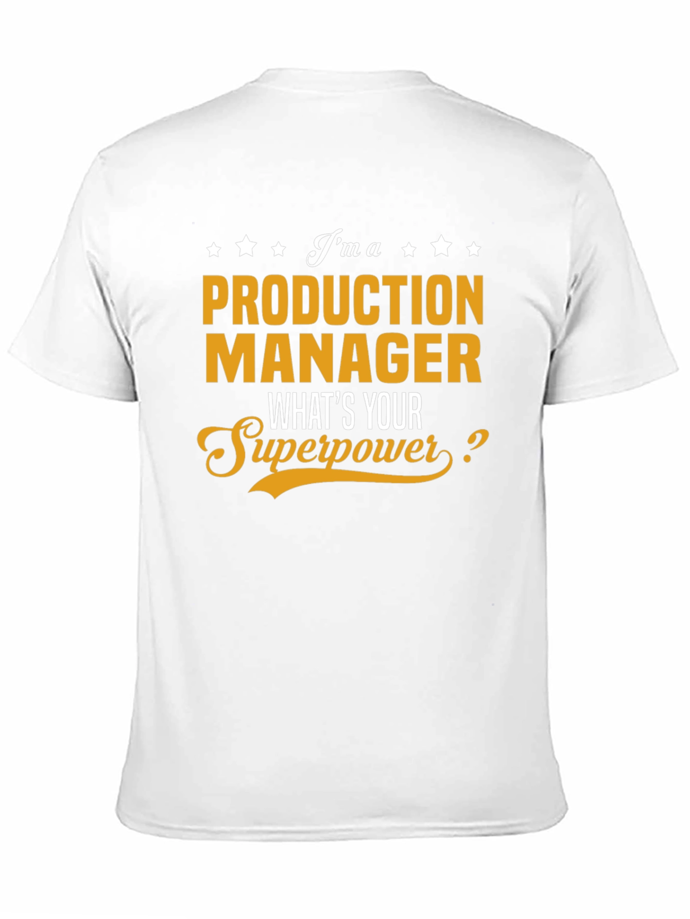 Production Manager Superpower T-Shirt