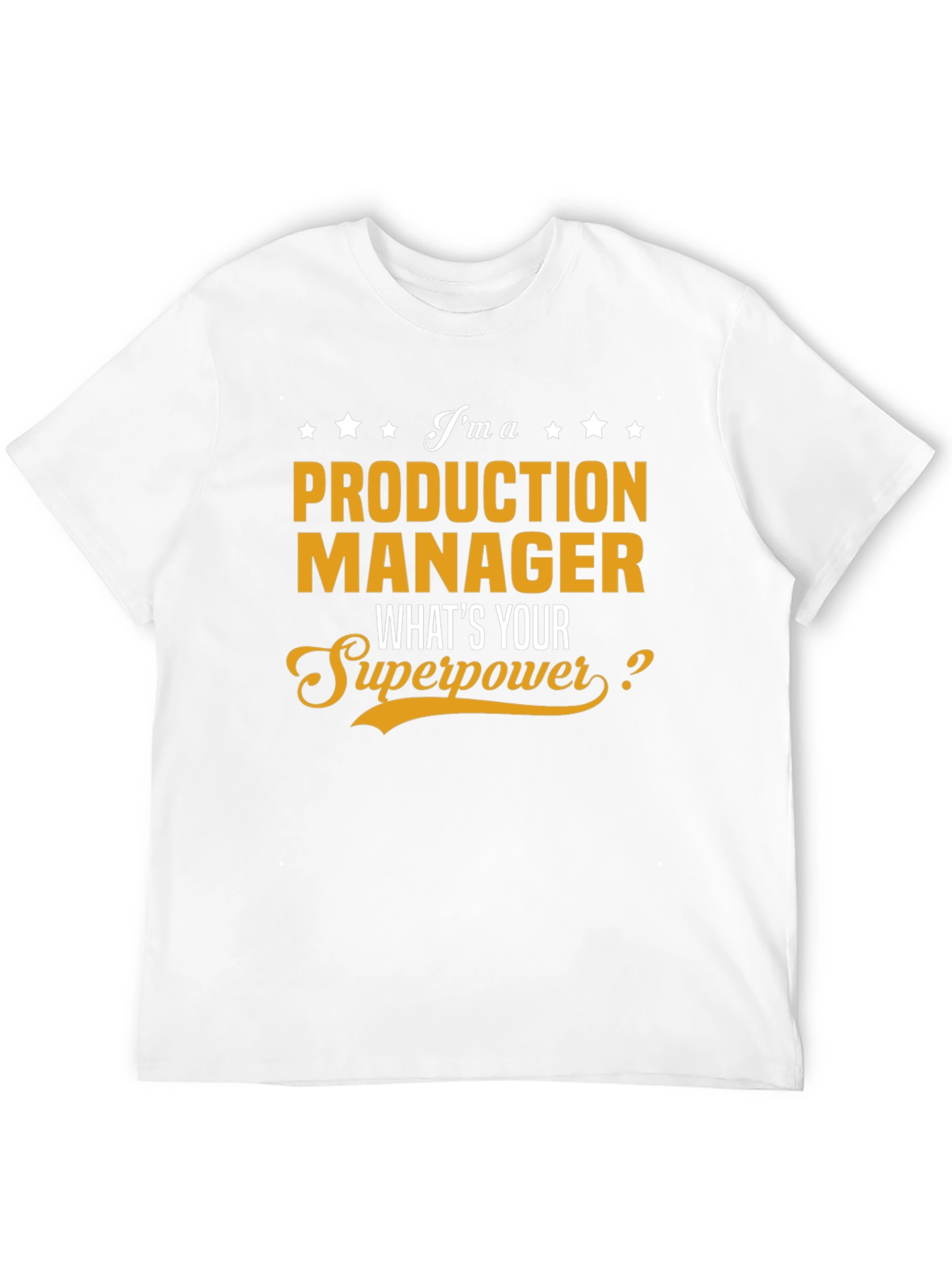 Production Manager Superpower T-Shirt