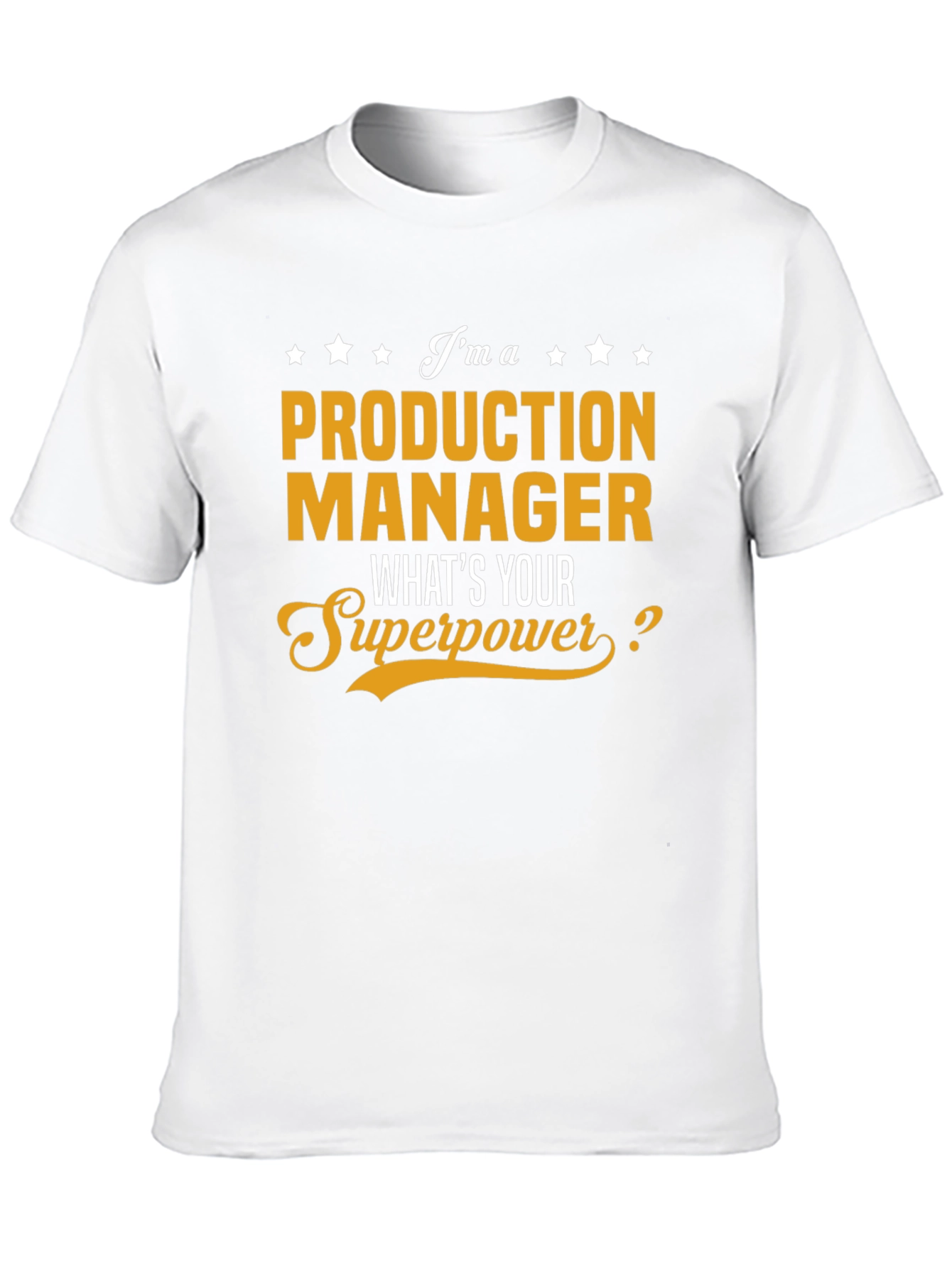 Production Manager Superpower T-Shirt