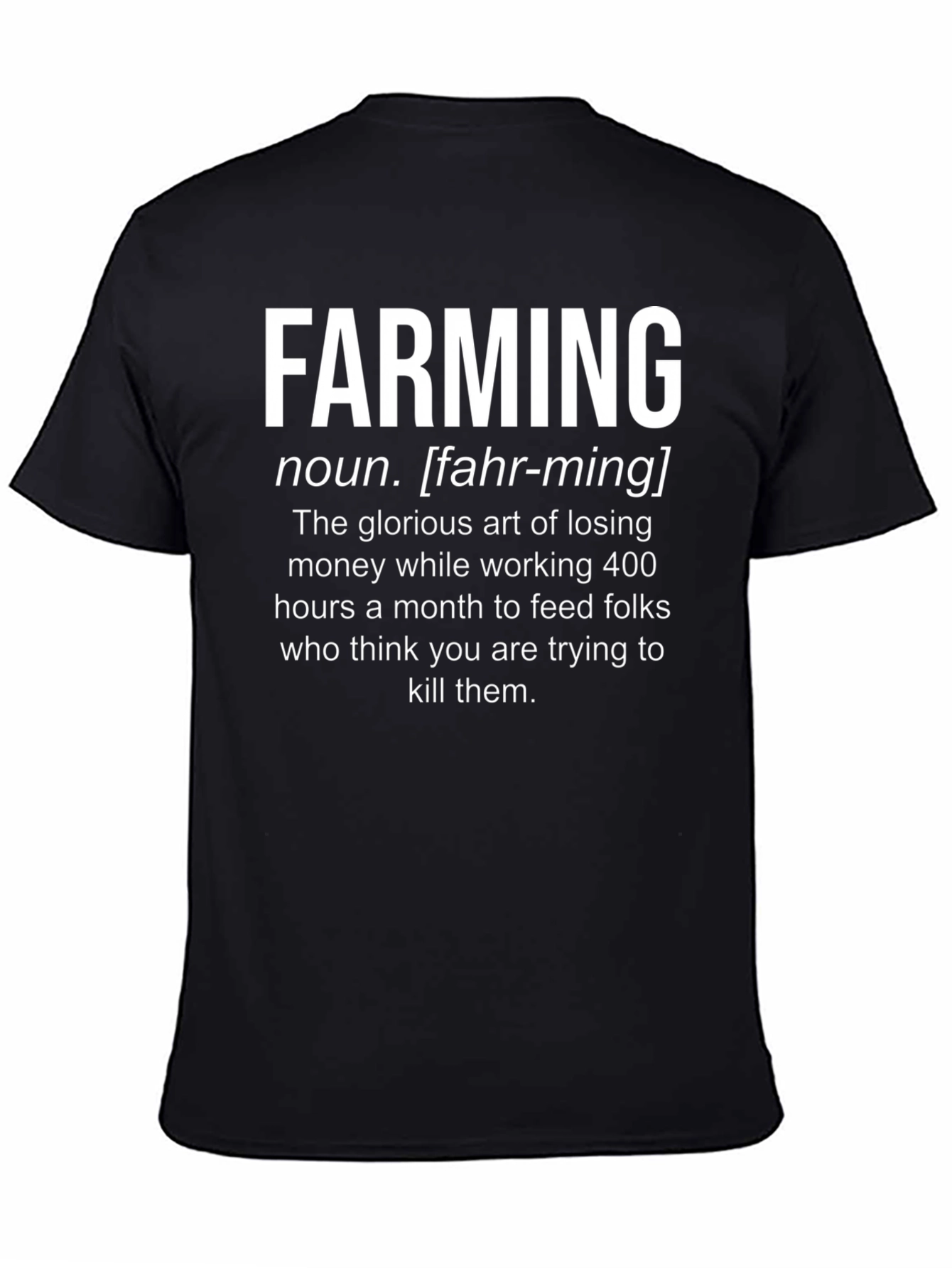 Farming Definition T-Shirt - Humorous Farmer Tee