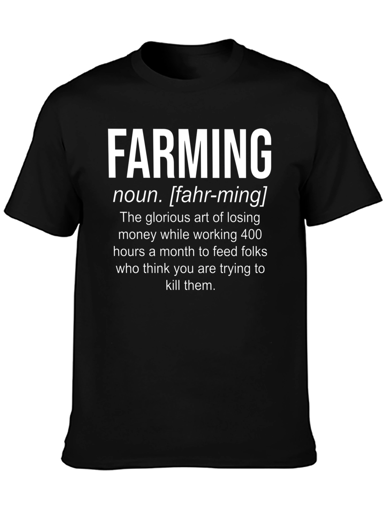 Farming Definition T-Shirt - Humorous Farmer Tee