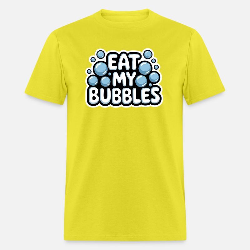 Eat My Bubbles