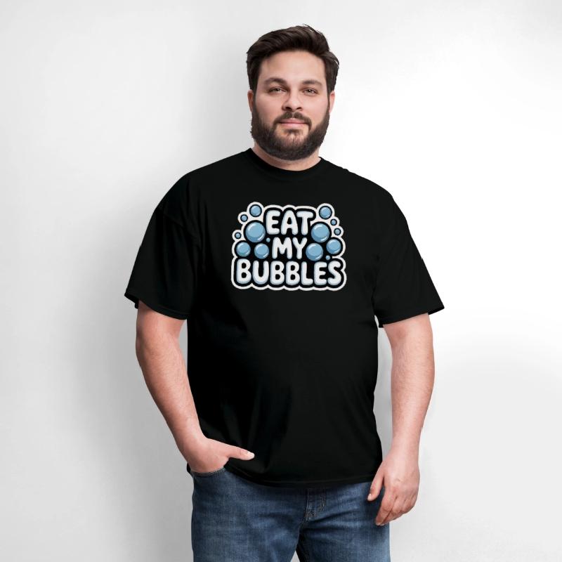 Eat My Bubbles