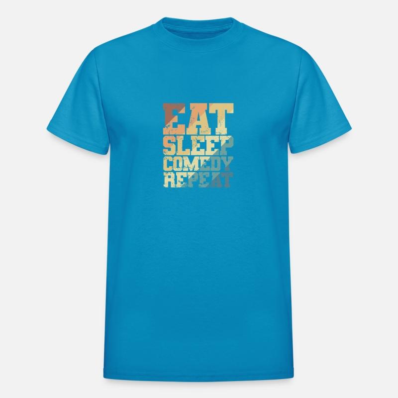 Eat Sleep Comedy Repeat Humor Joke