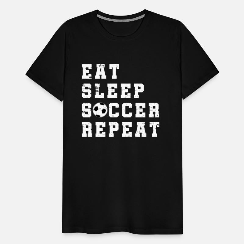 Eat Sleep Soccer Repeat Team Football Sport