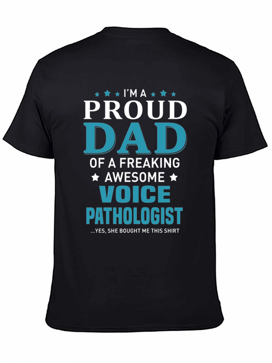 Proud Dad of a Voice Pathologist T-Shirt