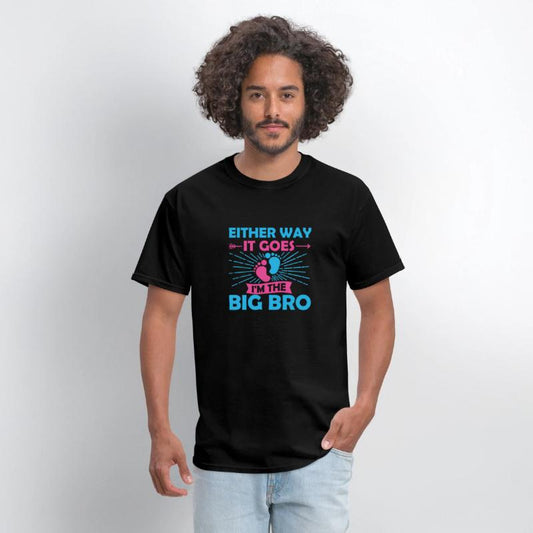 Either Way It Goes I'M The Big Bro Gender Reveal