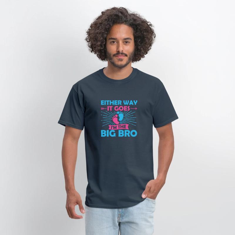 Either Way It Goes I'M The Big Bro Gender Reveal