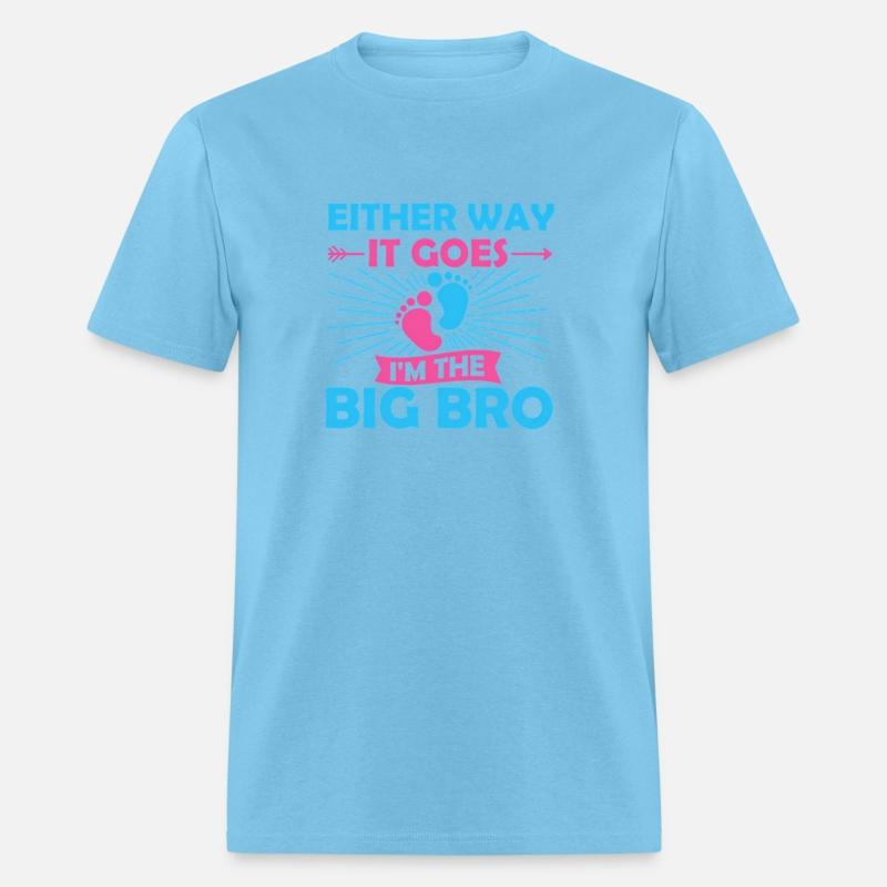 Either Way It Goes I'M The Big Bro Gender Reveal
