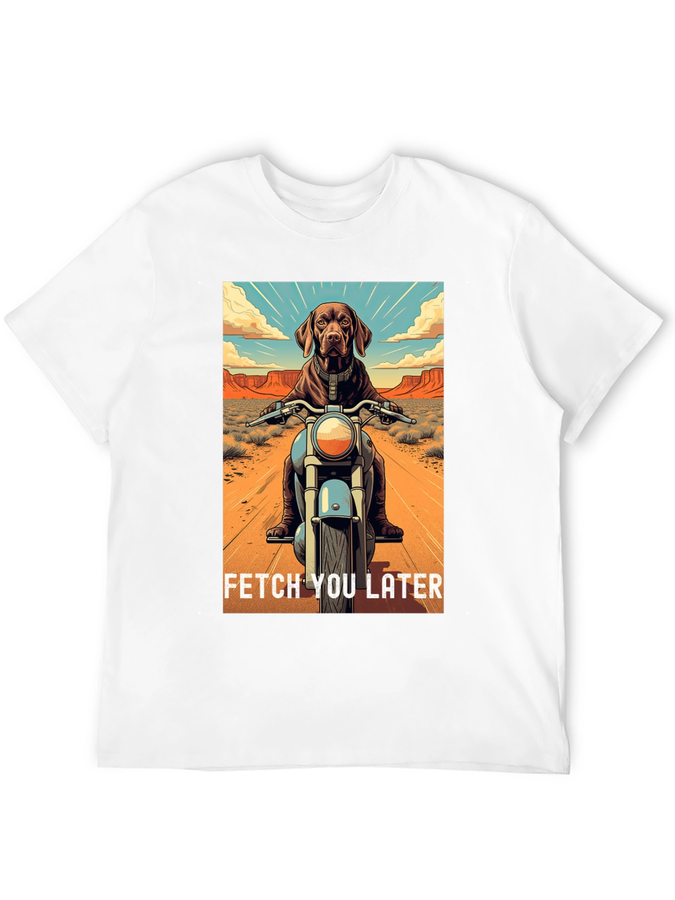 Dog on Motorcycle T-Shirt - Fetch You Later