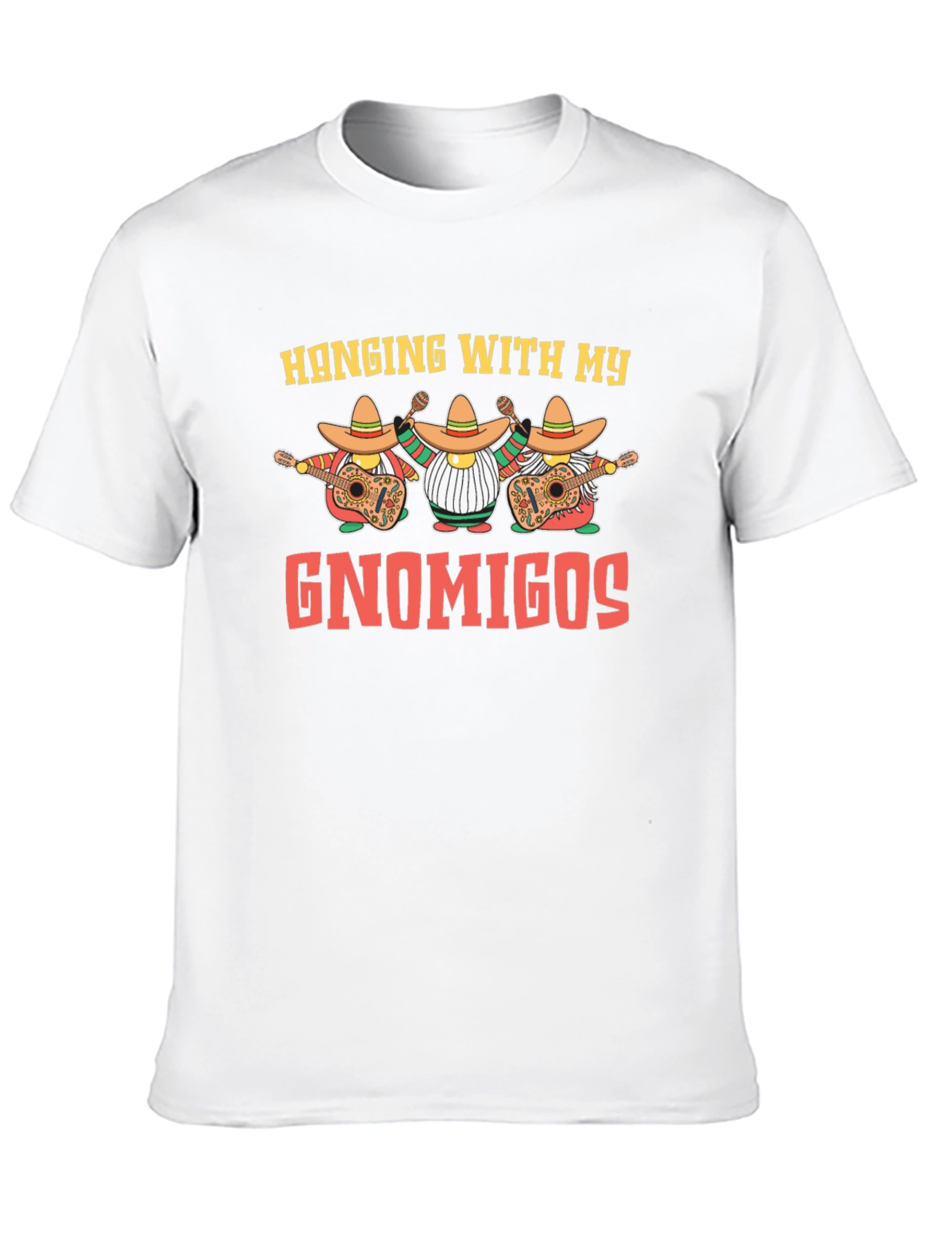 Hanging with my Gnomigos T-Shirt