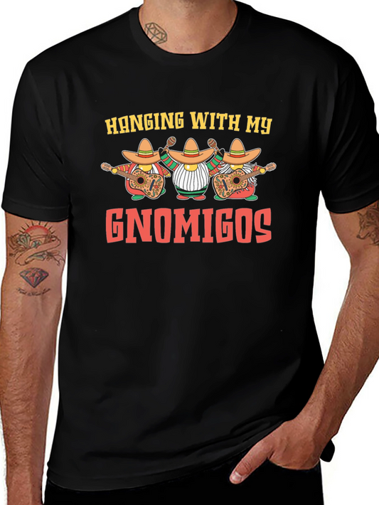 Hanging with my Gnomigos T-Shirt