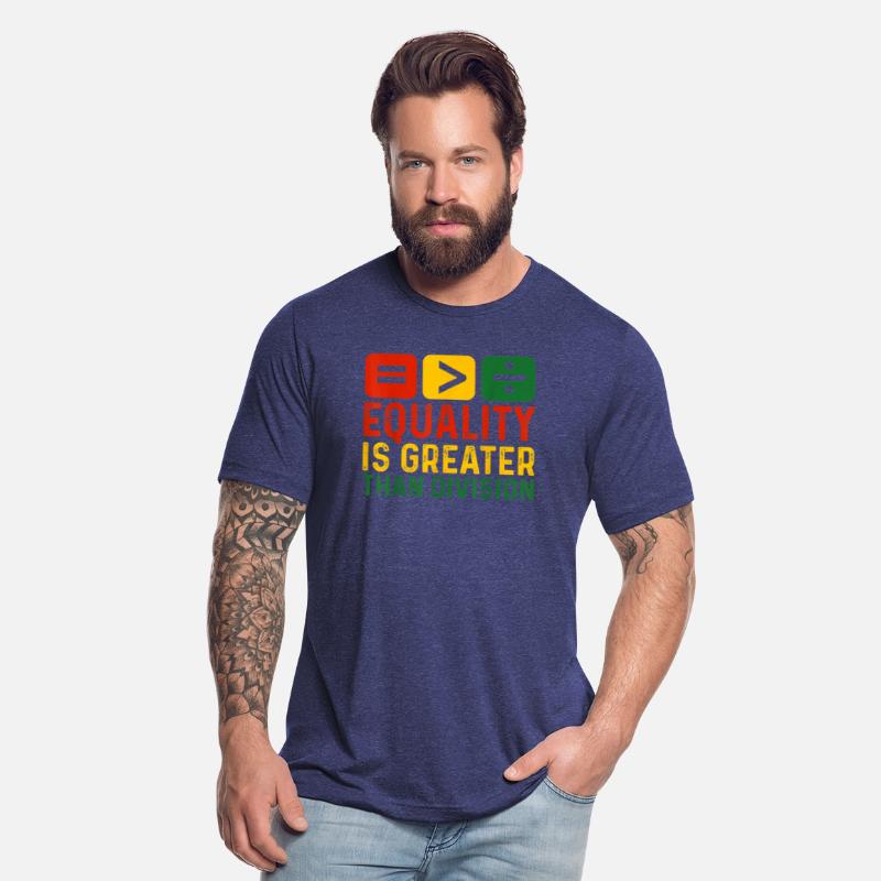 Equality Is Greater Than Division Math Black Histo